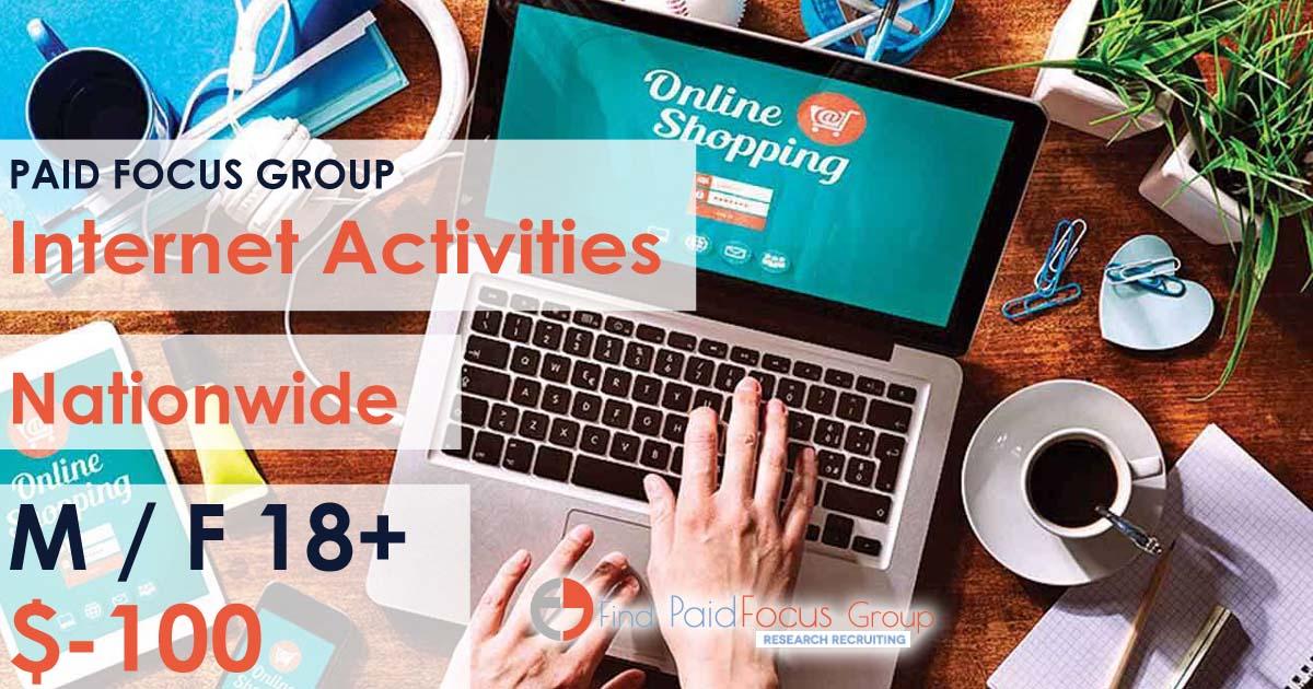 Online focus group about Internet Activities - $100