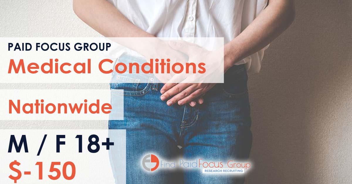Focus group about Medical Conditions- $150