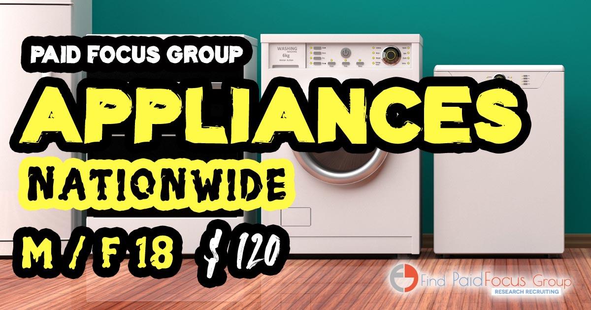 Online focus group on Appliances-$125