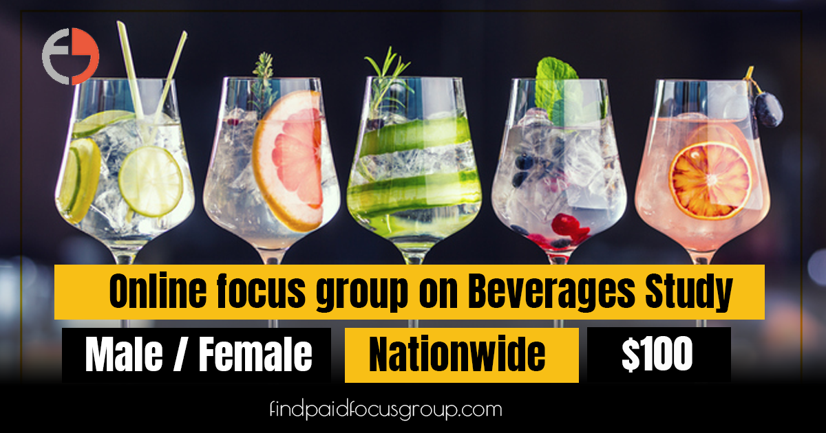 Online focus group on Beverages Study - $100