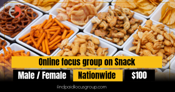 Online focus group on Snack Study - $100
