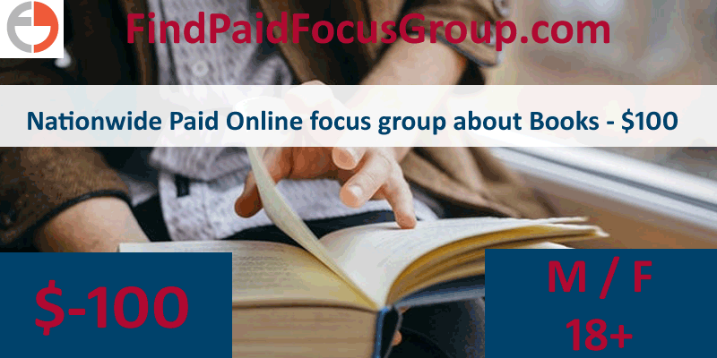 Nationwide Paid Online focus group about Books – $100