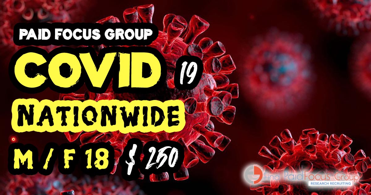 Online focus group about COVID-19 OPINION -$250