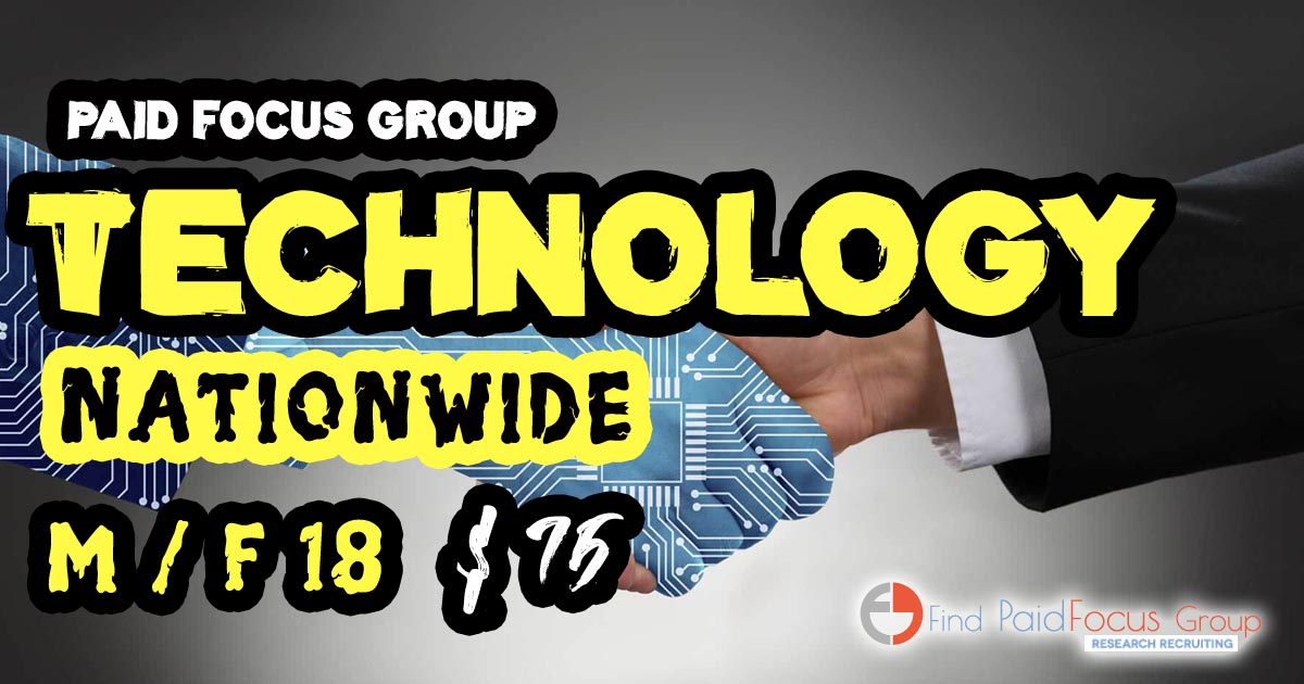 Online focus group on technology -$75