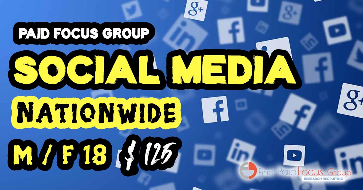 Online focus group on Social Media -$125