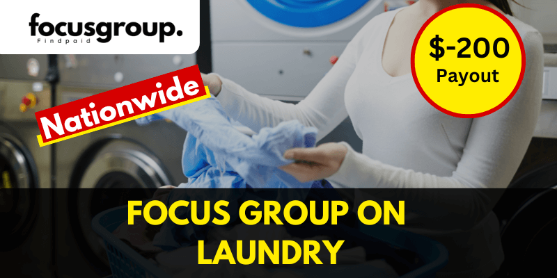 Paid Online Focus Group on Laundry Study – $200