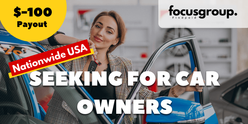 Paid Focus Group For Car Owners – $100