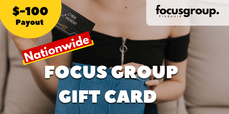 Paid Focus Group On Your Gift Card Experience – $100