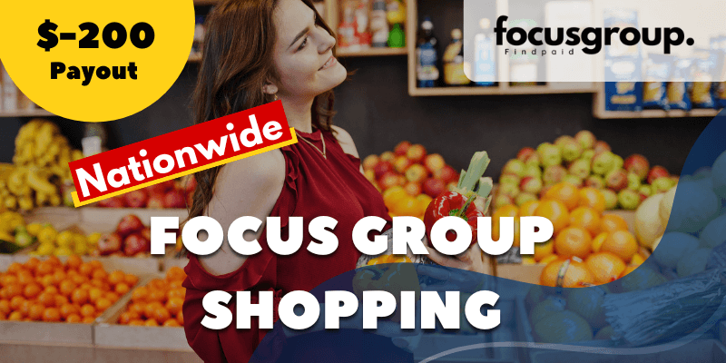 Focus Group For Shopping Study – $200