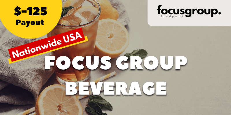Participate in a Beverage Research Study – $125 for Your Opinion