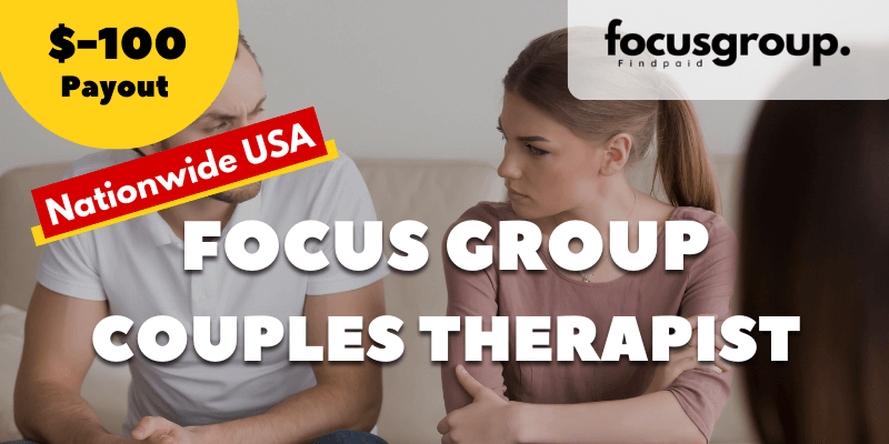 Paid Focus Group on Couples Therapist Study- $100