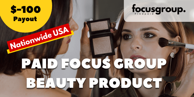 Paid Focus Group on Beauty Product – Ultra Beauty Study- $100