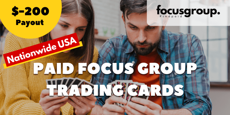 Paid Focus Group on Trading Cards & Games Study- $200