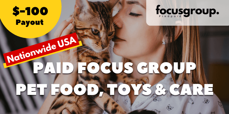Paid Research Study on Pet Food, Toys & Care Products – $100